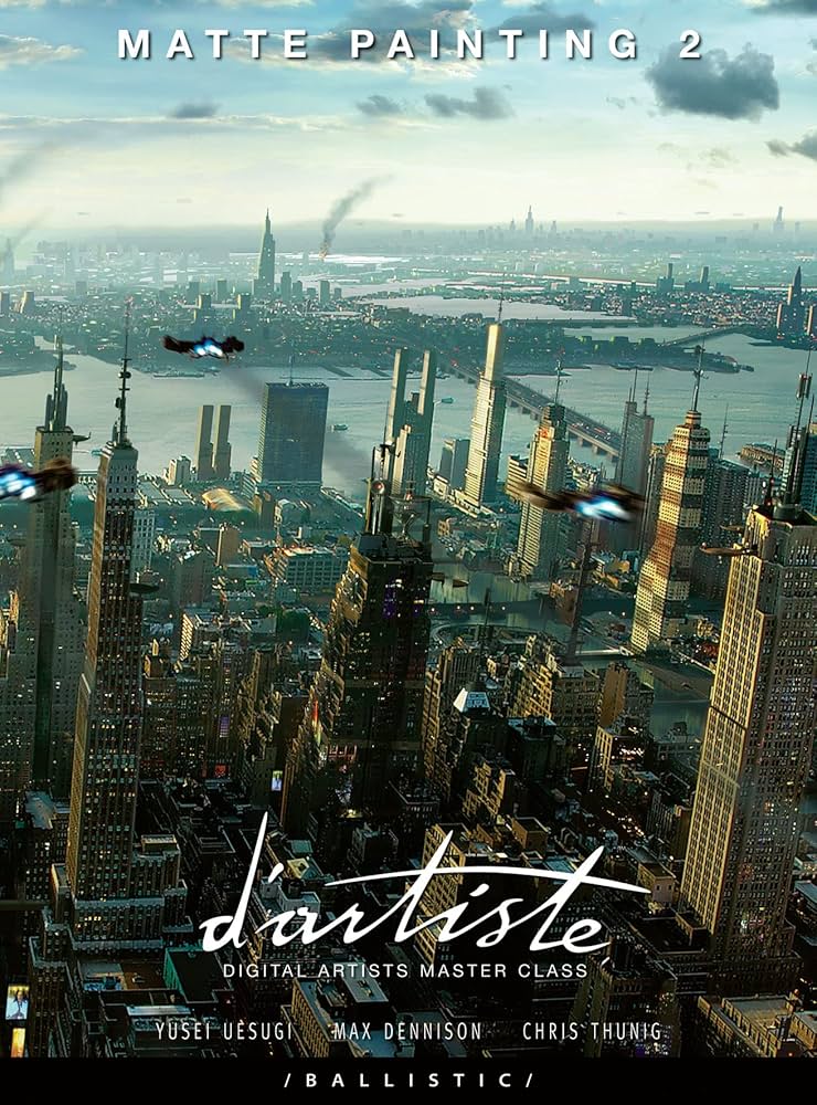 【画集・技術解説】MATTE PAINTING2 【BALLISTIC】 画集・技術解説】MATTE PAINTING2 【BALLISTIC】